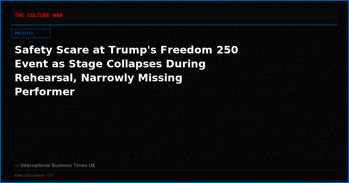 Safety Scare at Trump's Freedom 250 Event as Stage Collapses During Rehearsal, Narrowly Missing Performer