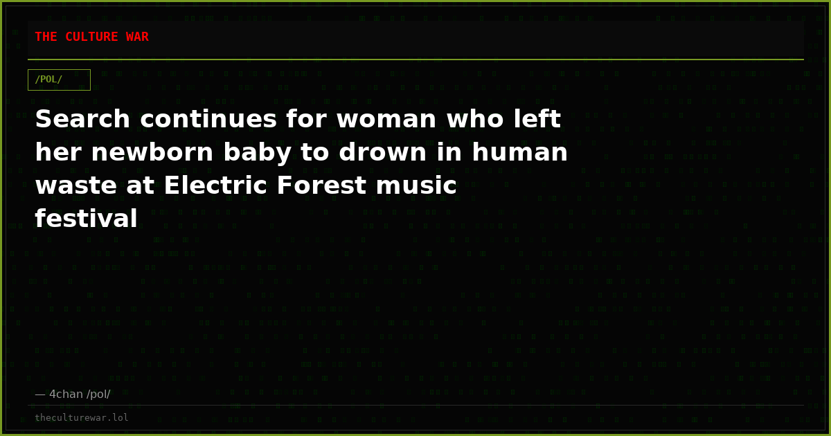 Search continues for woman who left her newborn baby to drown in human waste at Electric Forest music festival