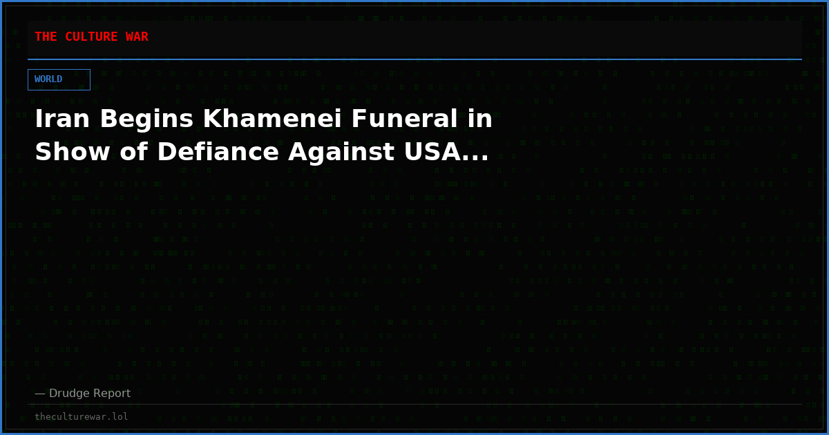 Iran Begins Khamenei Funeral in Show of Defiance Against USA...