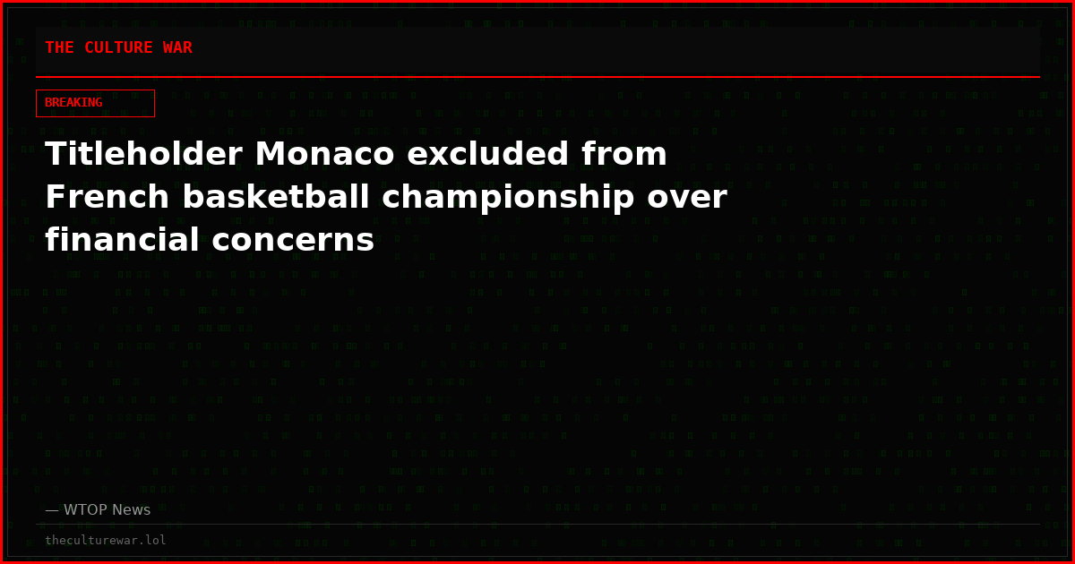 Titleholder Monaco excluded from French basketball championship over financial concerns