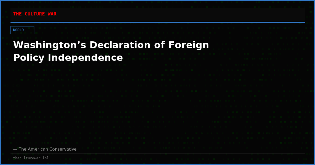 Washington’s Declaration of Foreign Policy Independence