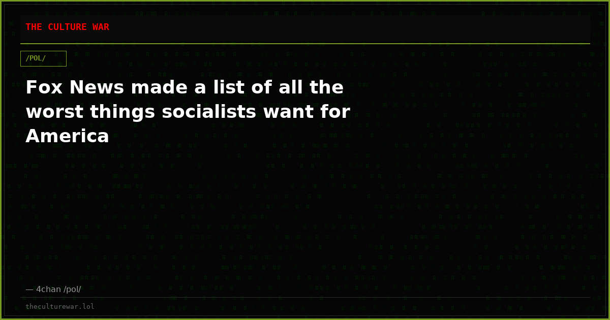 Fox News made a list of all the worst things socialists want for America