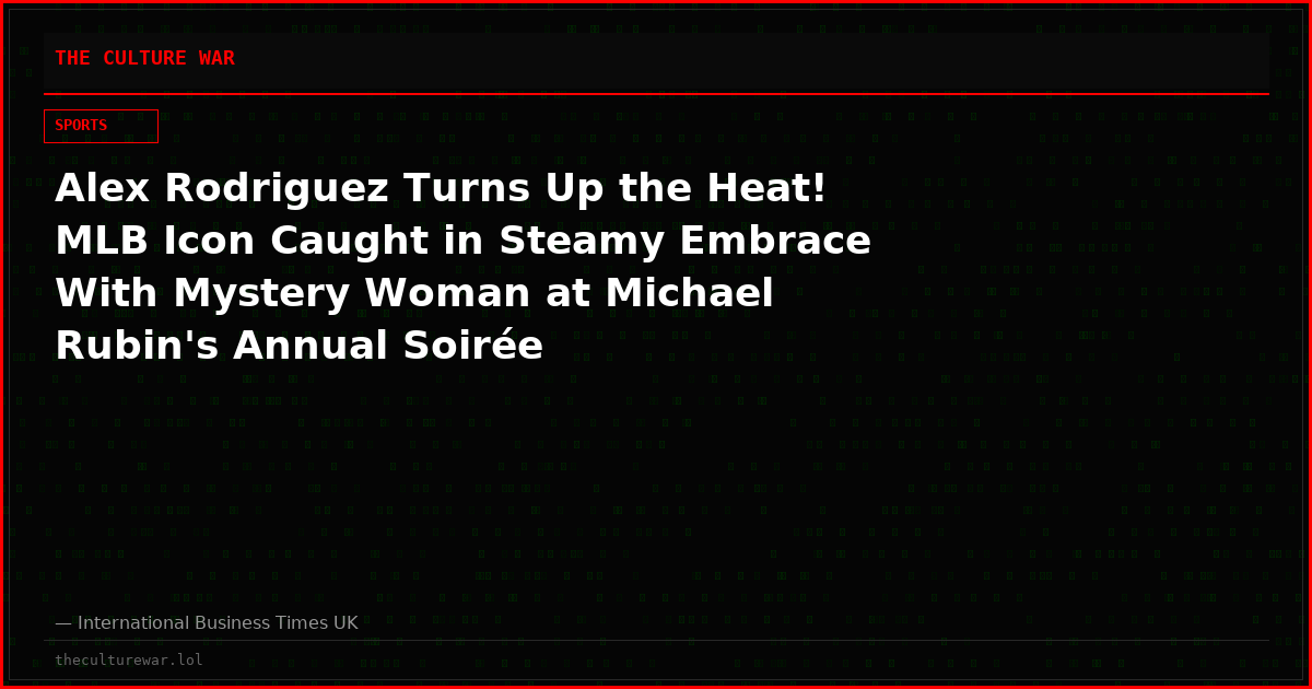 Alex Rodriguez Turns Up the Heat! MLB Icon Caught in Steamy Embrace With Mystery Woman at Michael Rubin's Annual Soirée