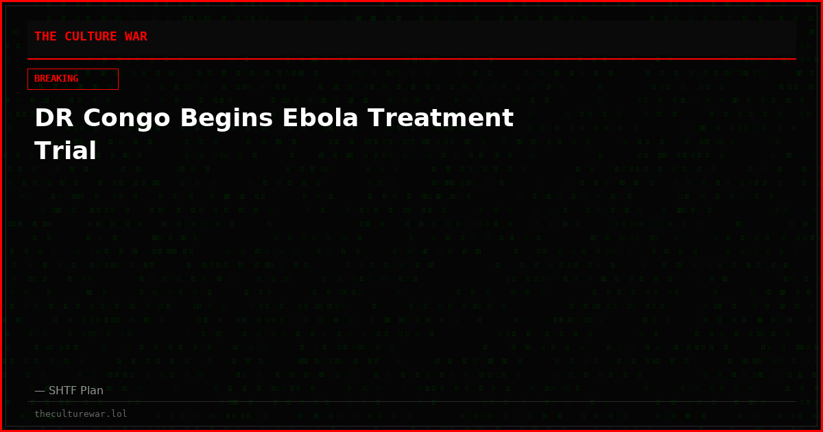 DR Congo Begins Ebola Treatment Trial