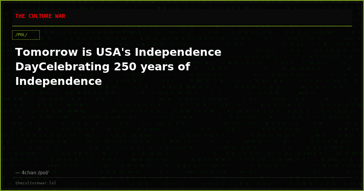 Tomorrow is USA's Independence DayCelebrating 250 years of Independence