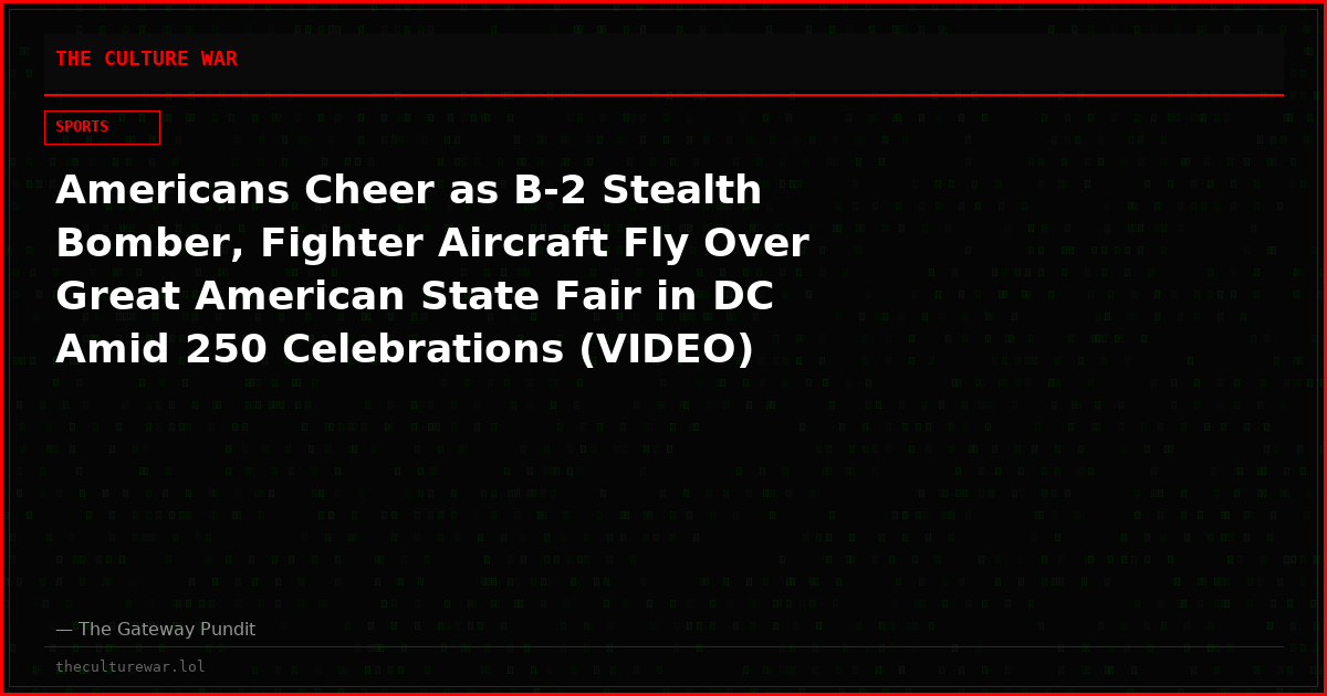 Americans Cheer as B-2 Stealth Bomber, Fighter Aircraft Fly Over Great American State Fair in DC Amid 250 Celebrations (VIDEO)