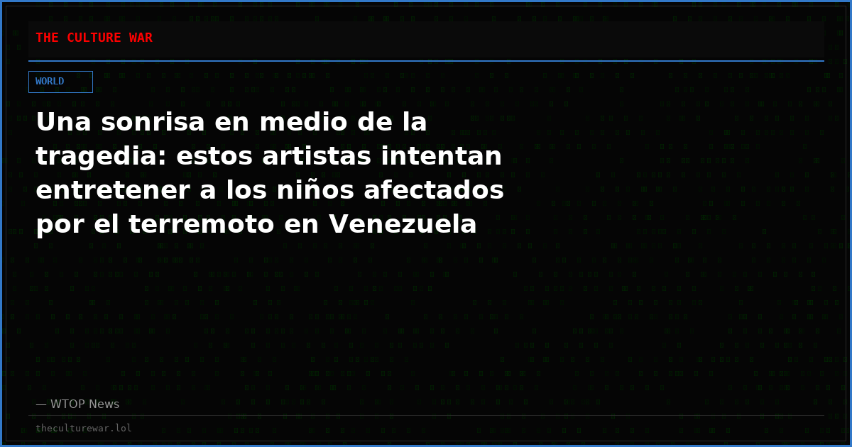 Una sonrisa en medio de la tragedia: estos artistas intentan entretener a los niños afectados por el terremoto en Venezuela