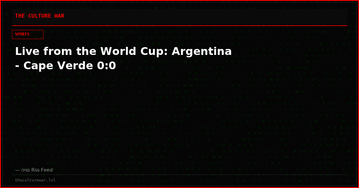 Live from the World Cup: Argentina - Cape Verde 0:0