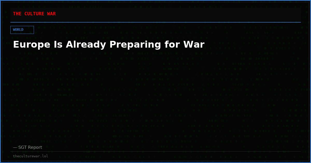 Europe Is Already Preparing for War