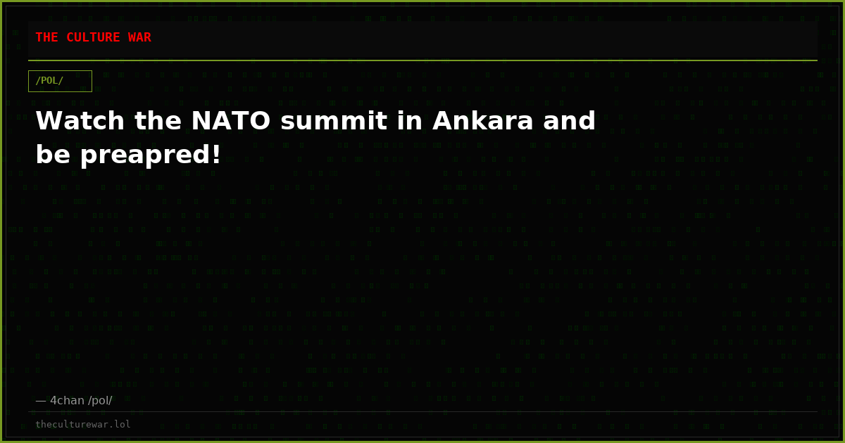 Watch the NATO summit in Ankara and be preapred!