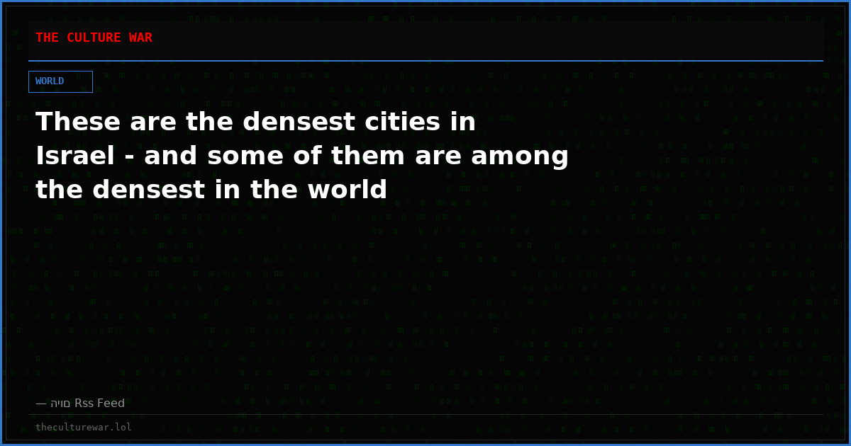 These are the densest cities in Israel - and some of them are among the densest in the world