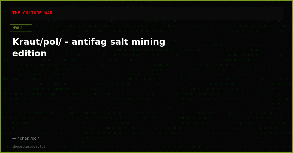 Kraut/pol/ - antifag salt mining edition