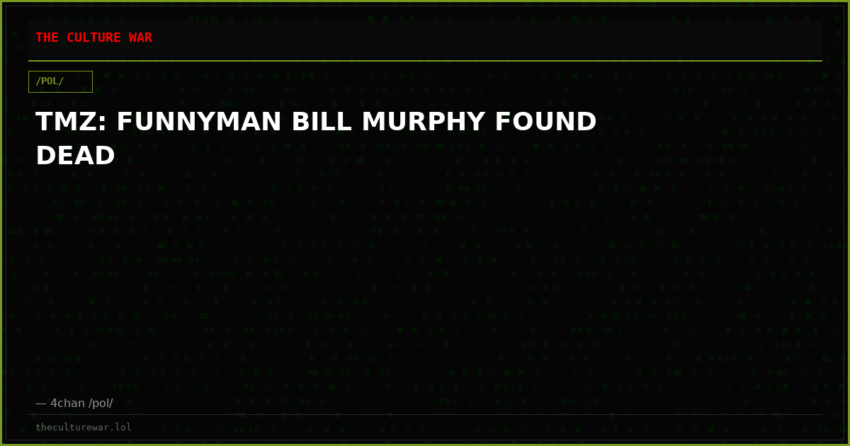 TMZ: FUNNYMAN BILL MURPHY FOUND DEAD