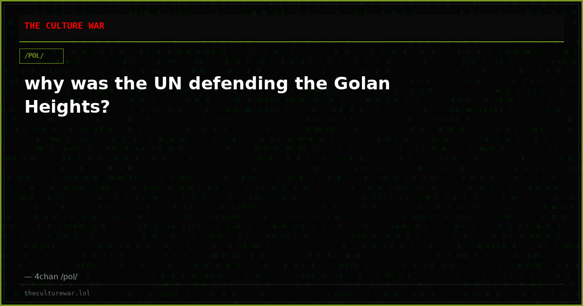 why was the UN defending the Golan Heights?