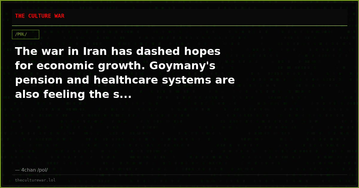The war in Iran has dashed hopes for economic growth. Goymany's pension and healthcare systems are also feeling the s...
