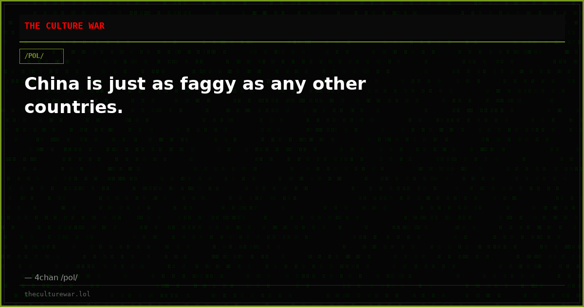 China is just as faggy as any other countries.
