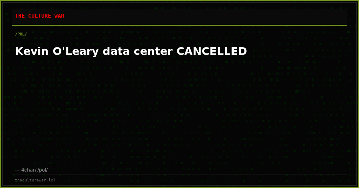 Kevin O'Leary data center CANCELLED