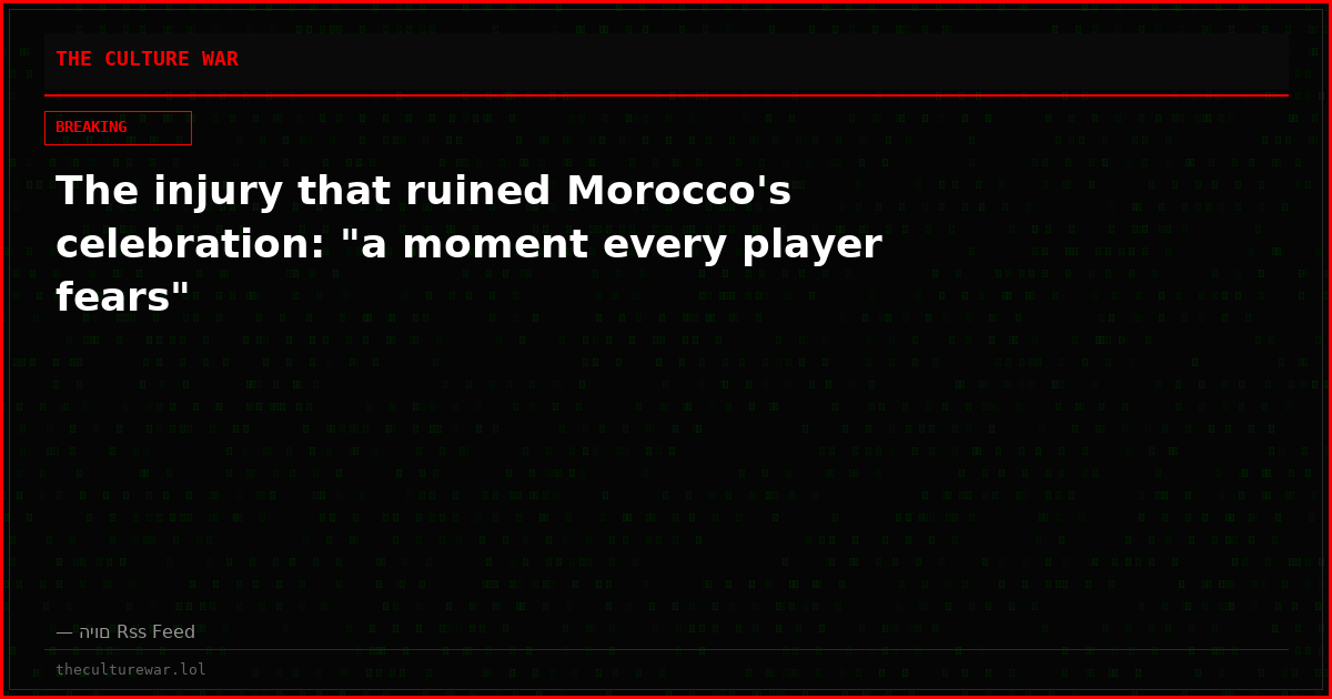 The injury that ruined Morocco's celebration: "a moment every player fears"