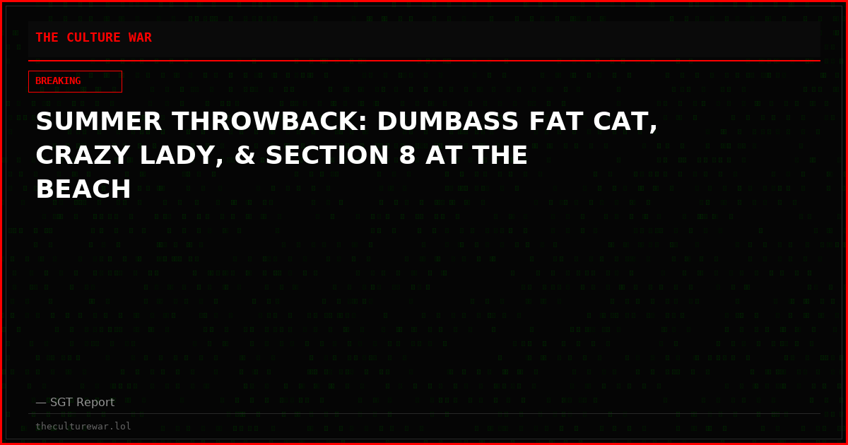 SUMMER THROWBACK: DUMBASS FAT CAT, CRAZY LADY, & SECTION 8 AT THE BEACH