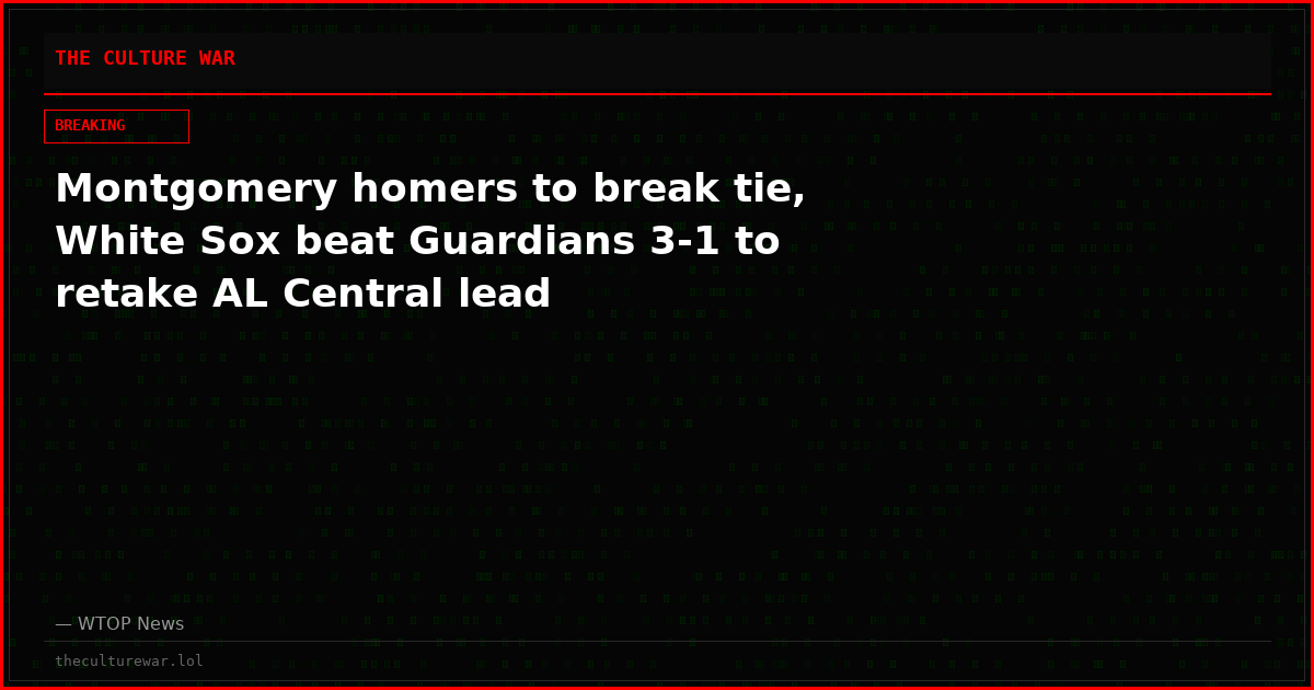Montgomery homers to break tie, White Sox beat Guardians 3-1 to retake AL Central lead