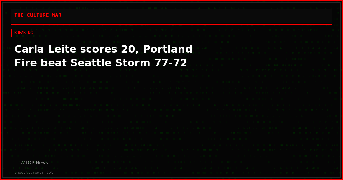 Carla Leite scores 20, Portland Fire beat Seattle Storm 77-72