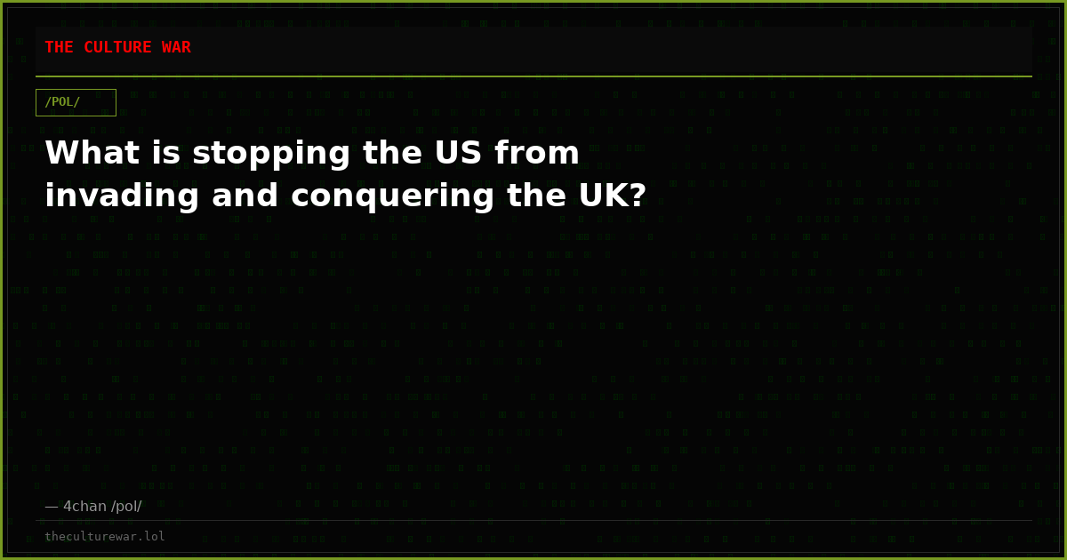 What is stopping the US from invading and conquering the UK?