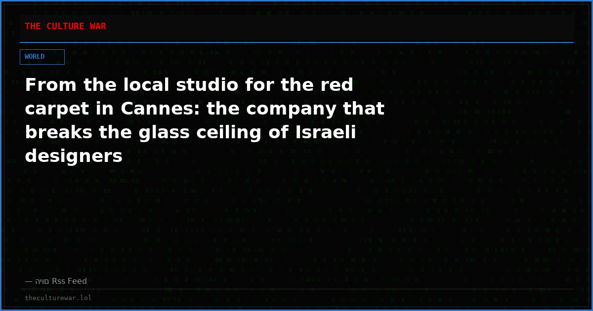 From the local studio for the red carpet in Cannes: the company that breaks the glass ceiling of Israeli designers