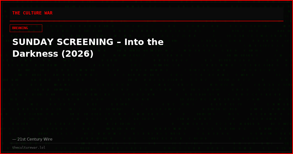 SUNDAY SCREENING – Into the Darkness (2026)