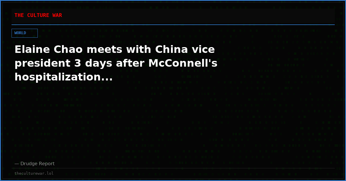 Elaine Chao meets with China vice president 3 days after McConnell's hospitalization...