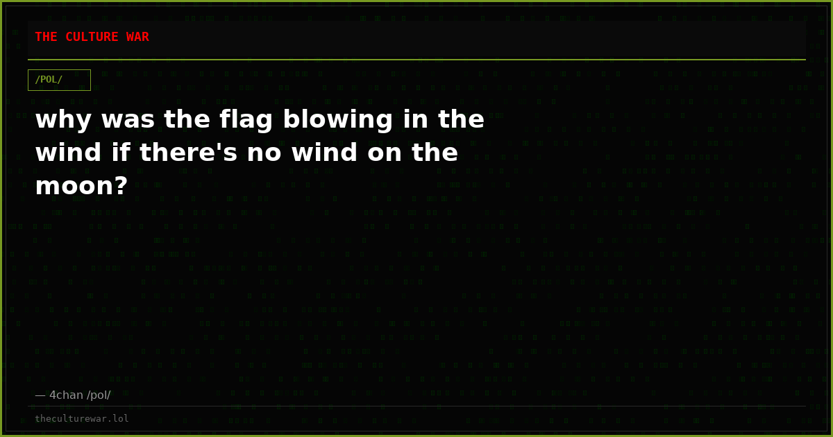 why was the flag blowing in the wind if there's no wind on the moon?
