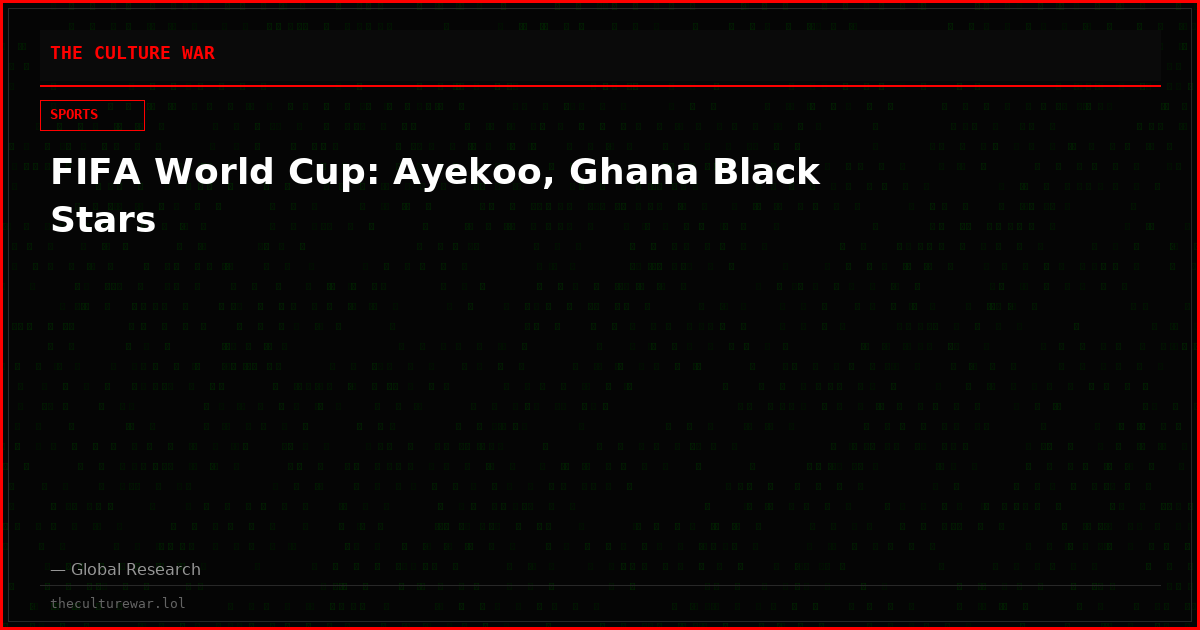 FIFA World Cup: Ayekoo, Ghana Black Stars