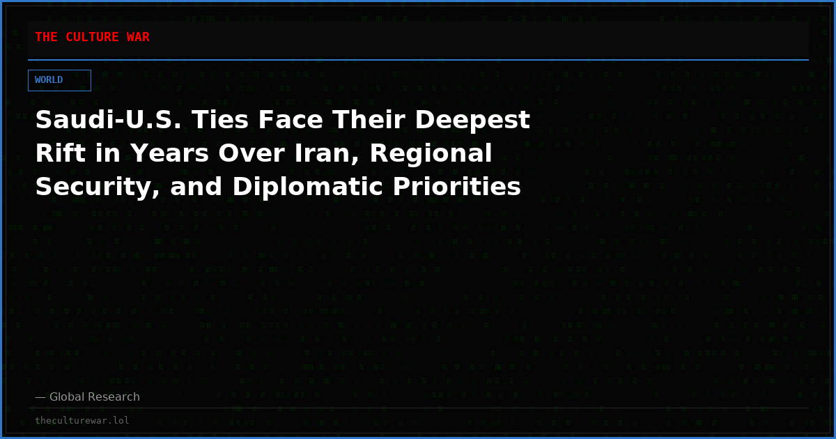 Saudi-U.S. Ties Face Their Deepest Rift in Years Over Iran, Regional Security, and Diplomatic Priorities