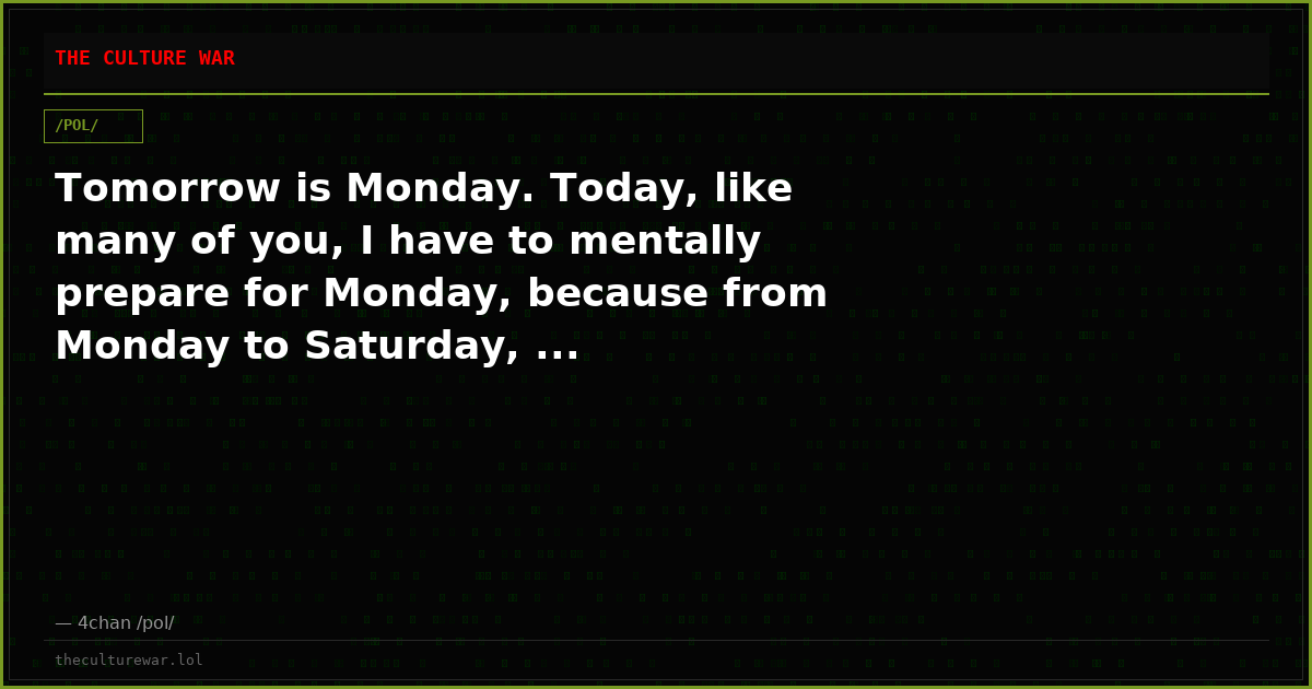 Tomorrow is Monday. Today, like many of you, I have to mentally prepare for Monday, because from Monday to Saturday, ...