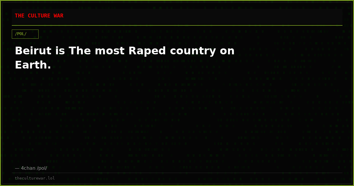 Beirut is The most Raped country on Earth.