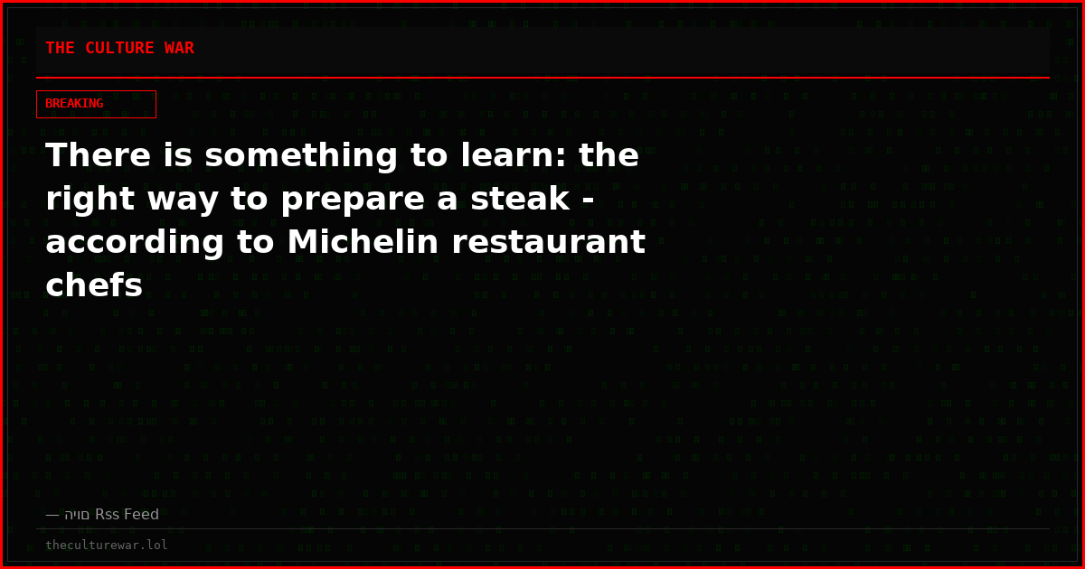 There is something to learn: the right way to prepare a steak - according to Michelin restaurant chefs