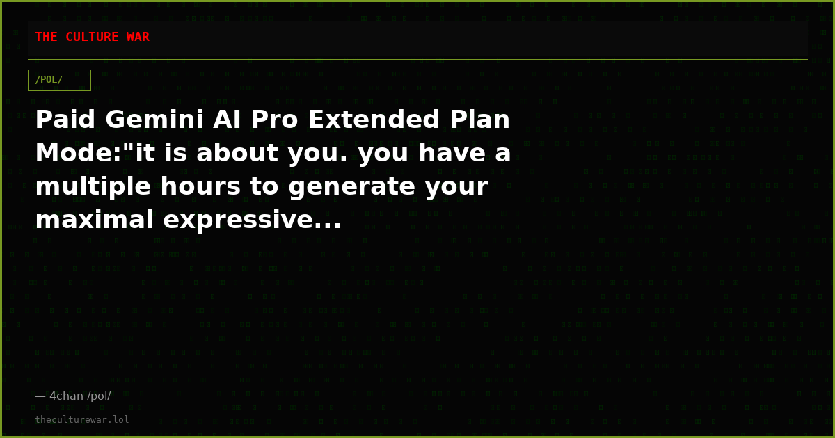 Paid Gemini AI Pro Extended Plan Mode:"it is about you. you have a multiple hours to generate your maximal expressive...