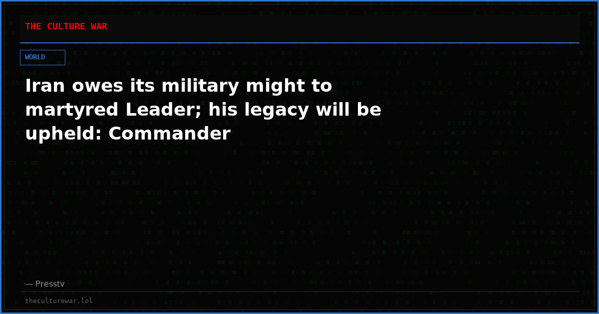 Iran owes its military might to martyred Leader; his legacy will be upheld: Commander