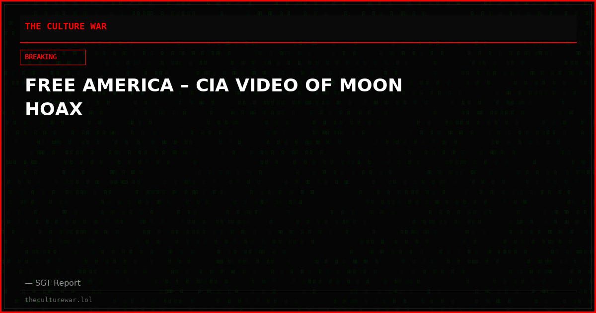 FREE AMERICA – CIA VIDEO OF MOON HOAX