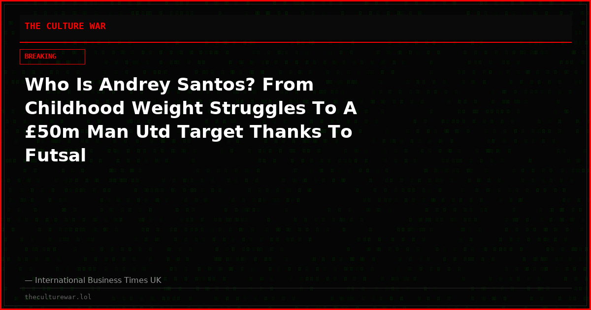 Who Is Andrey Santos? From Childhood Weight Struggles To A £50m Man Utd Target Thanks To Futsal