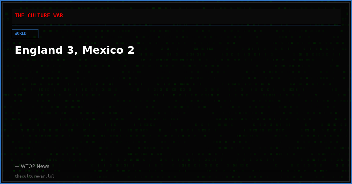 England 3, Mexico 2