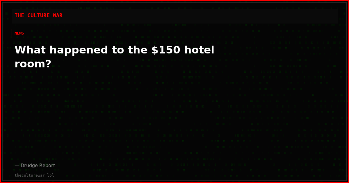 What happened to the $150 hotel room?