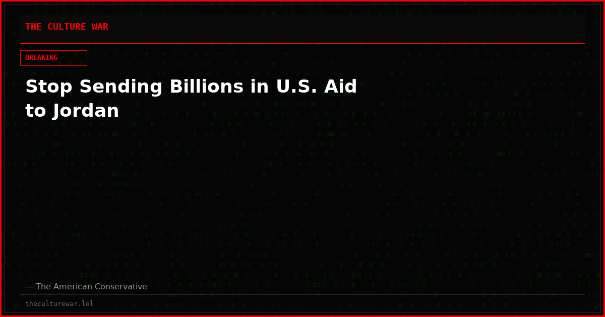 Stop Sending Billions in U.S. Aid to Jordan