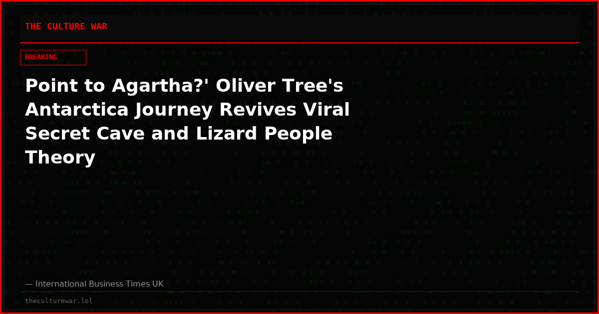 Point to Agartha?' Oliver Tree's Antarctica Journey Revives Viral Secret Cave and Lizard People Theory