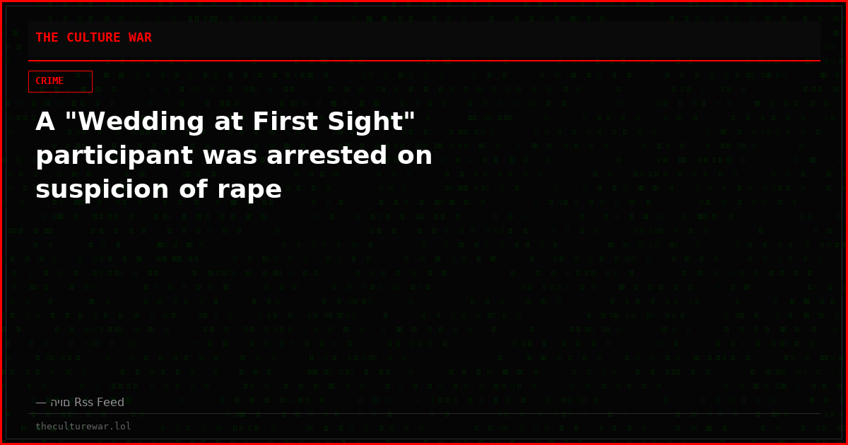 A "Wedding at First Sight" participant was arrested on suspicion of rape