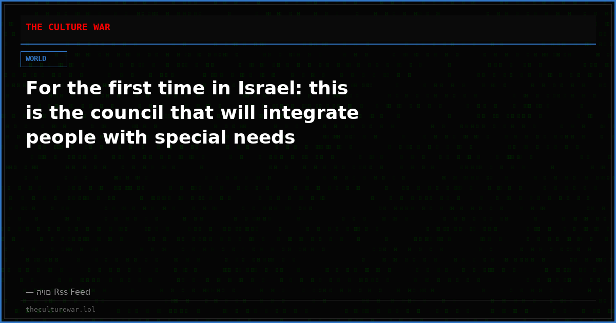 For the first time in Israel: this is the council that will integrate people with special needs