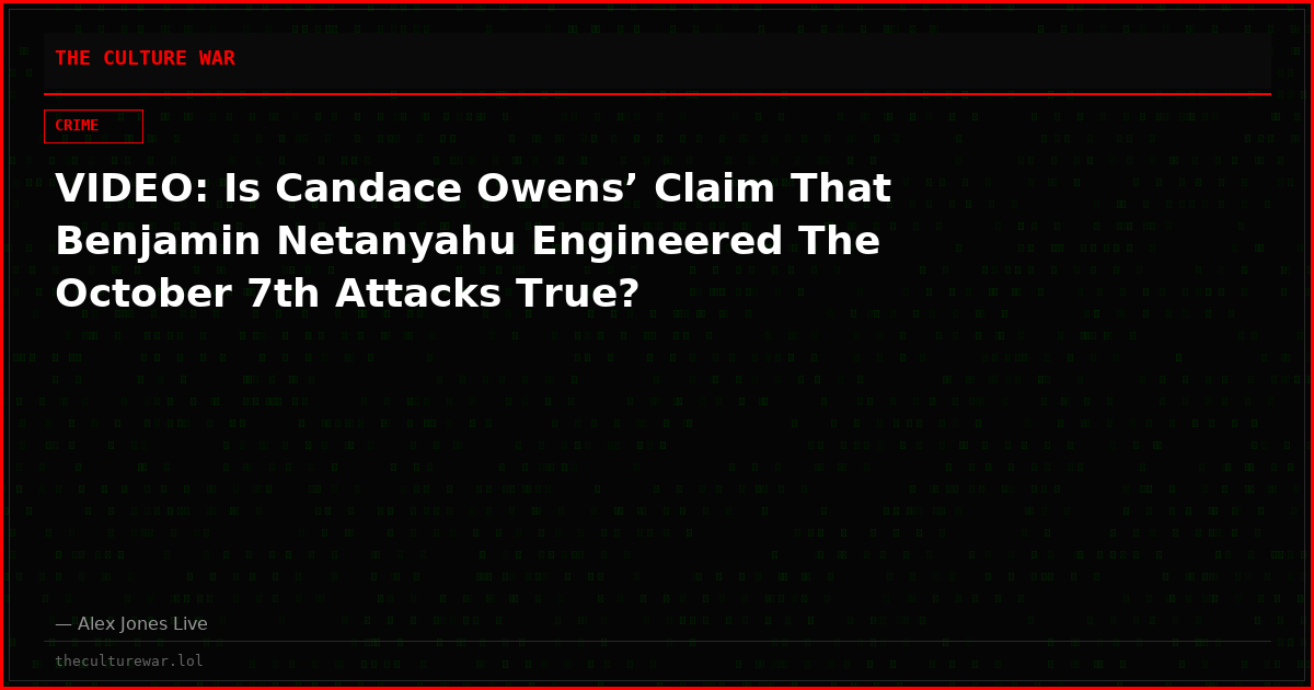 VIDEO: Is Candace Owens’ Claim That Benjamin Netanyahu Engineered The October 7th Attacks True?