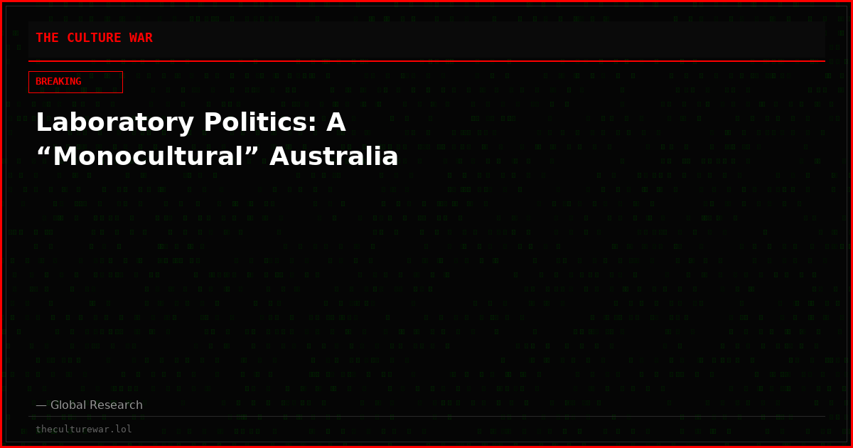 Laboratory Politics: A “Monocultural” Australia