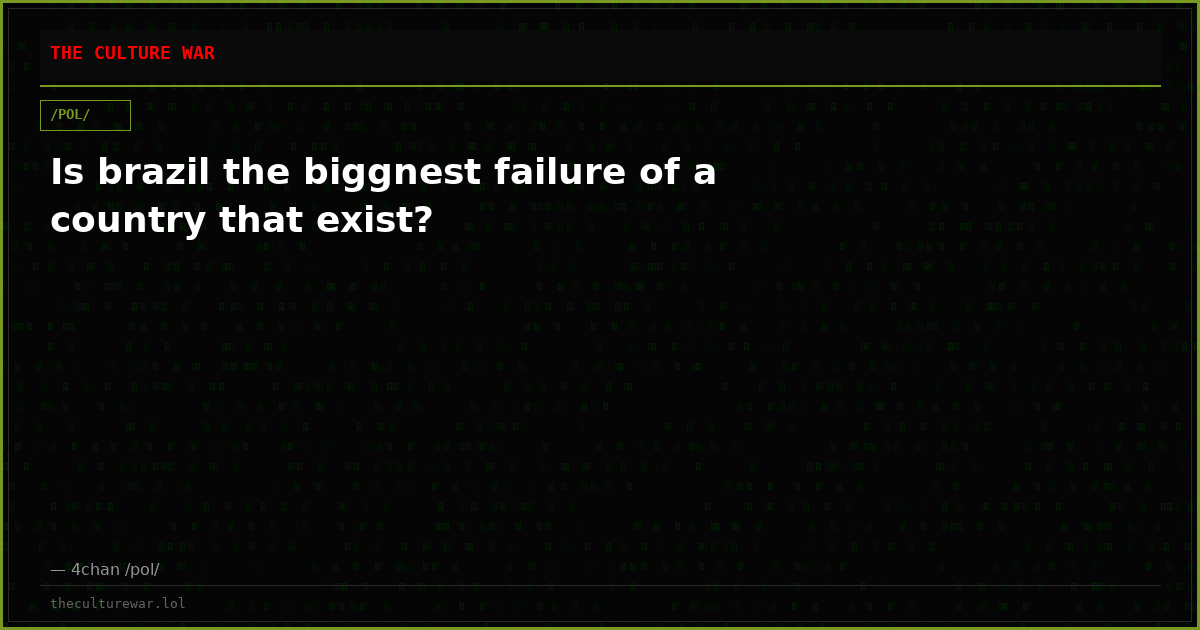 Is brazil the biggnest failure of a country that exist?