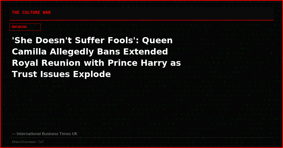 'She Doesn't Suffer Fools': Queen Camilla Allegedly Bans Extended Royal Reunion with Prince Harry as Trust Issues Explode