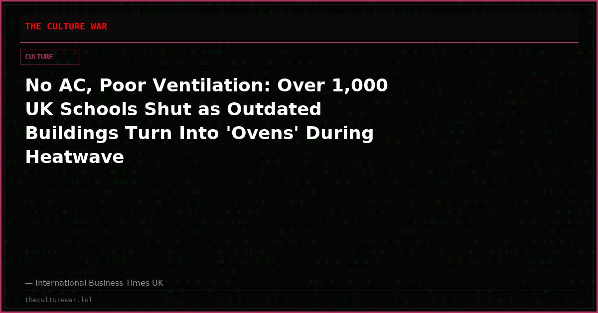 No AC, Poor Ventilation: Over 1,000 UK Schools Shut as Outdated Buildings Turn Into 'Ovens' During Heatwave